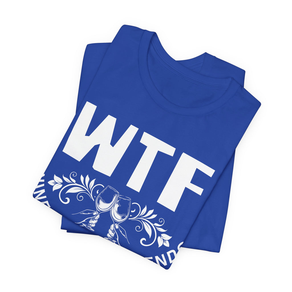 Blue t-shirt with 'WTF' printed on it against a white background