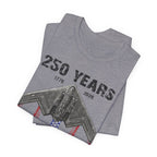 250 Years – Dropping Bombs Since Before It Was Cool Tee