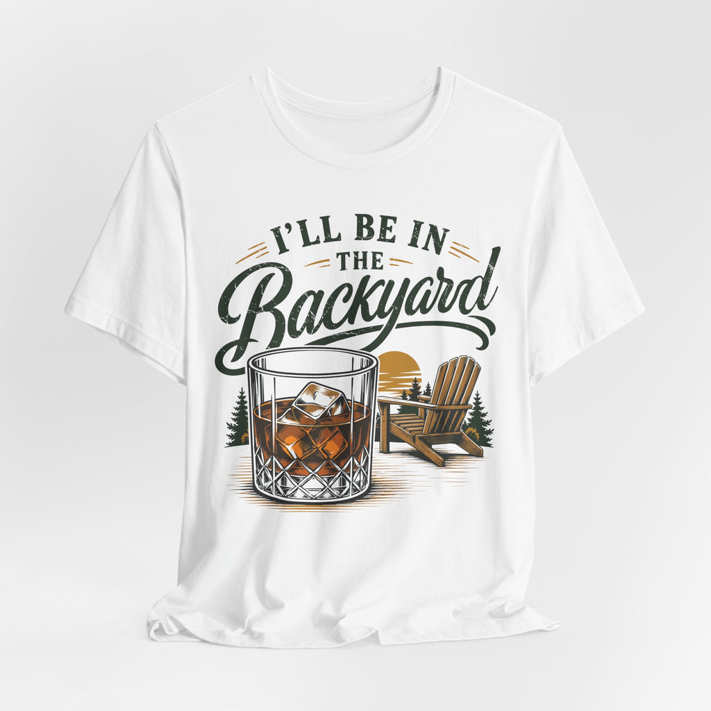 I'll Be in the Backyard Premium Tee