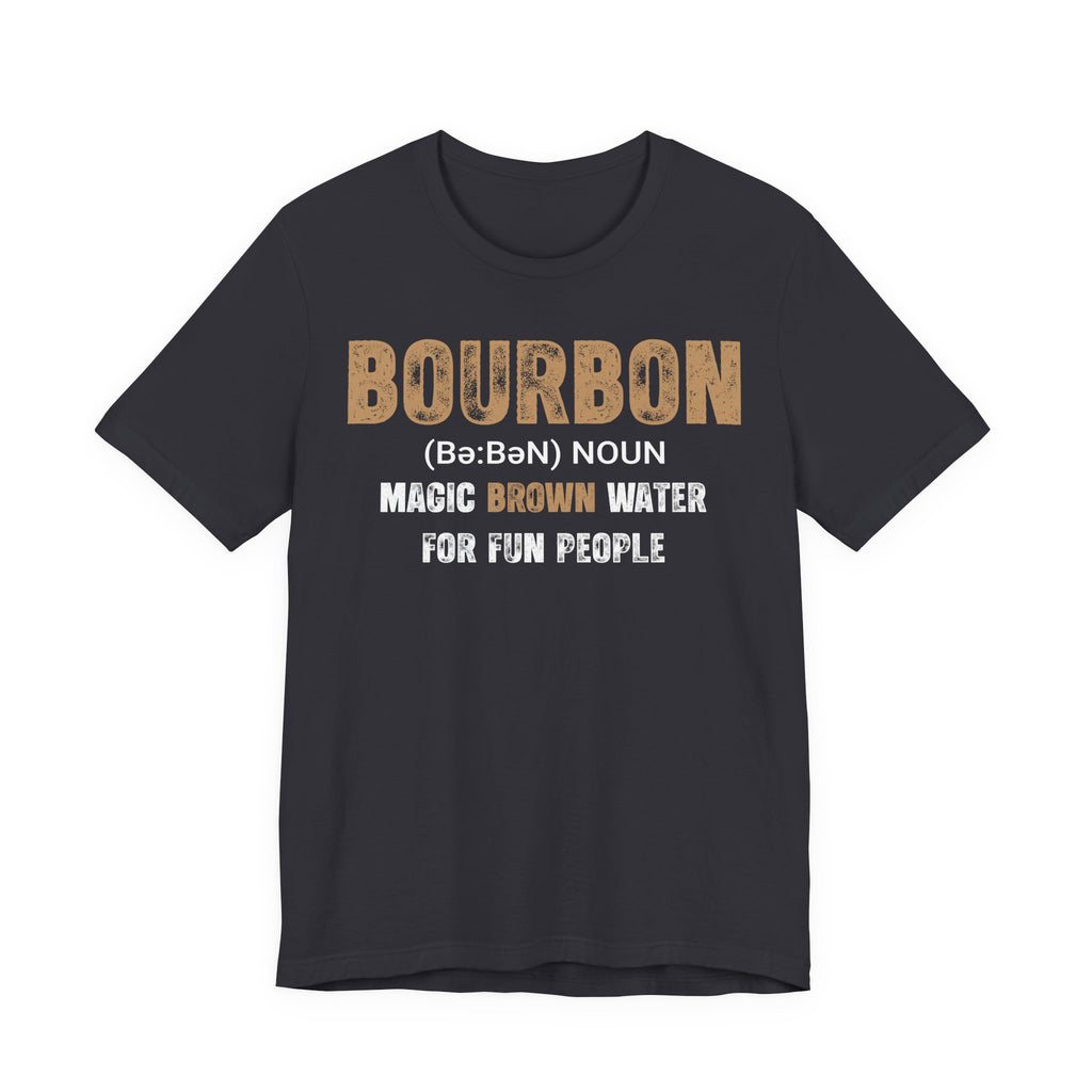 Bourbon: Magic Brown Water For Fun People Premium CrewneckTee