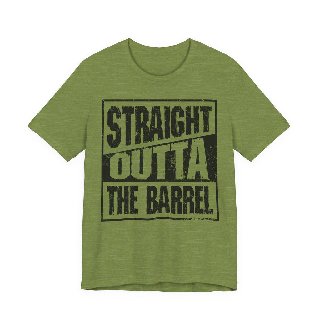 Straight Outta The Barrel – Premium Tee