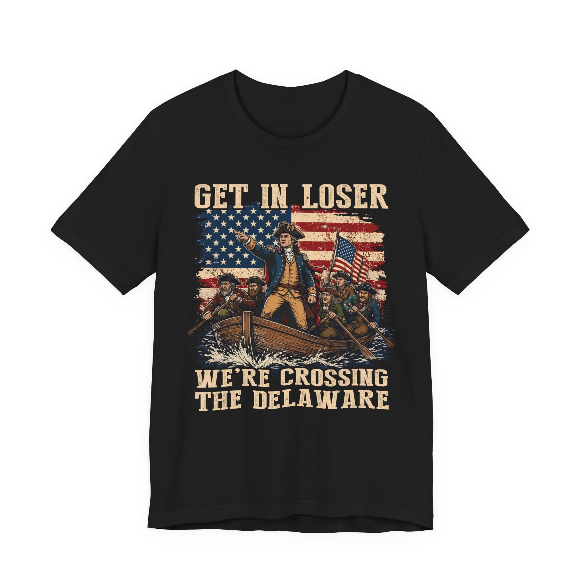 Get In Loser – We're Crossing The Delaware Tee