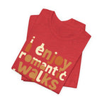 I Enjoy Romantic Walks Premium CrewneckTee