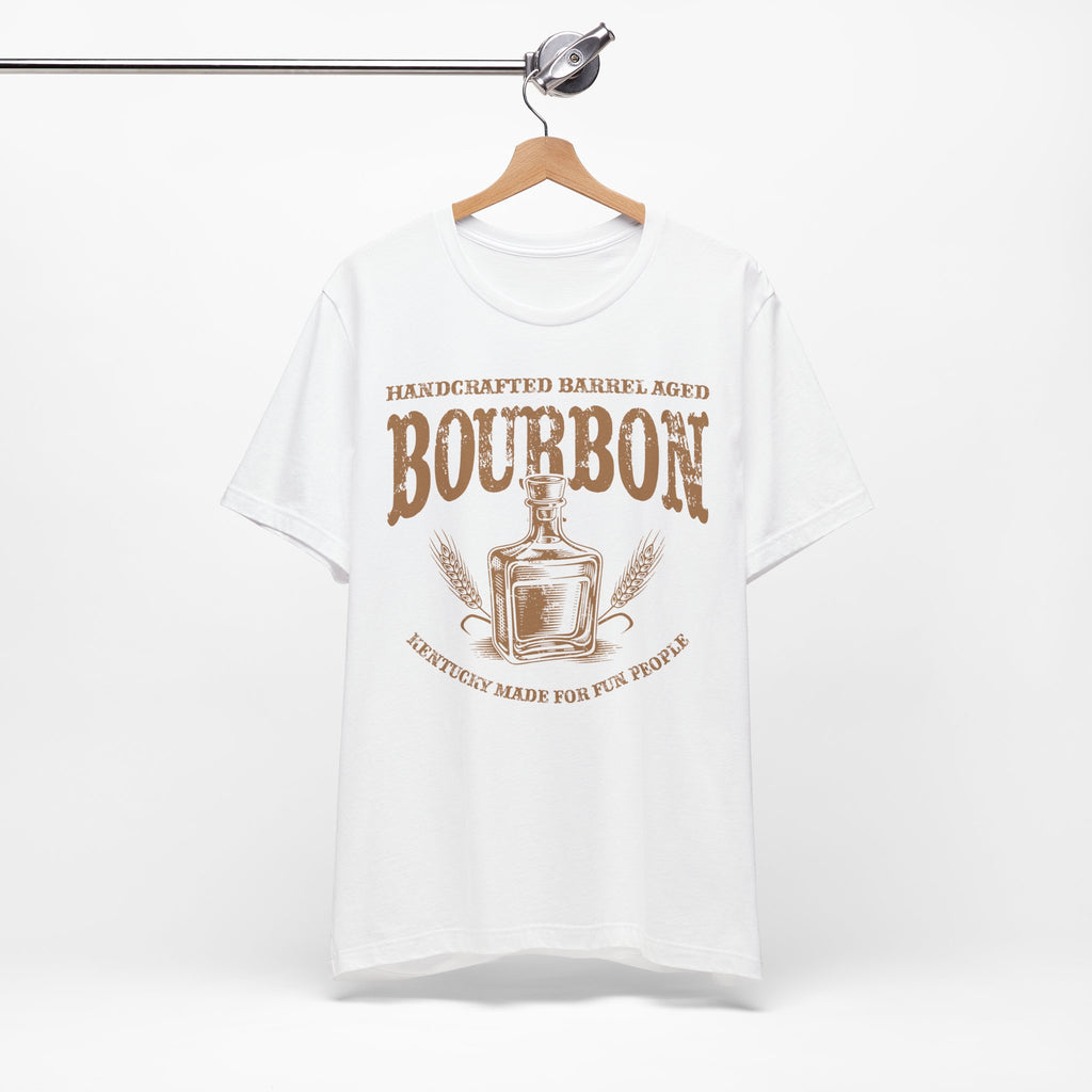 Handcrafted Barrel Aged Bourbon – Kentucky Made For Fun People Premium Tee