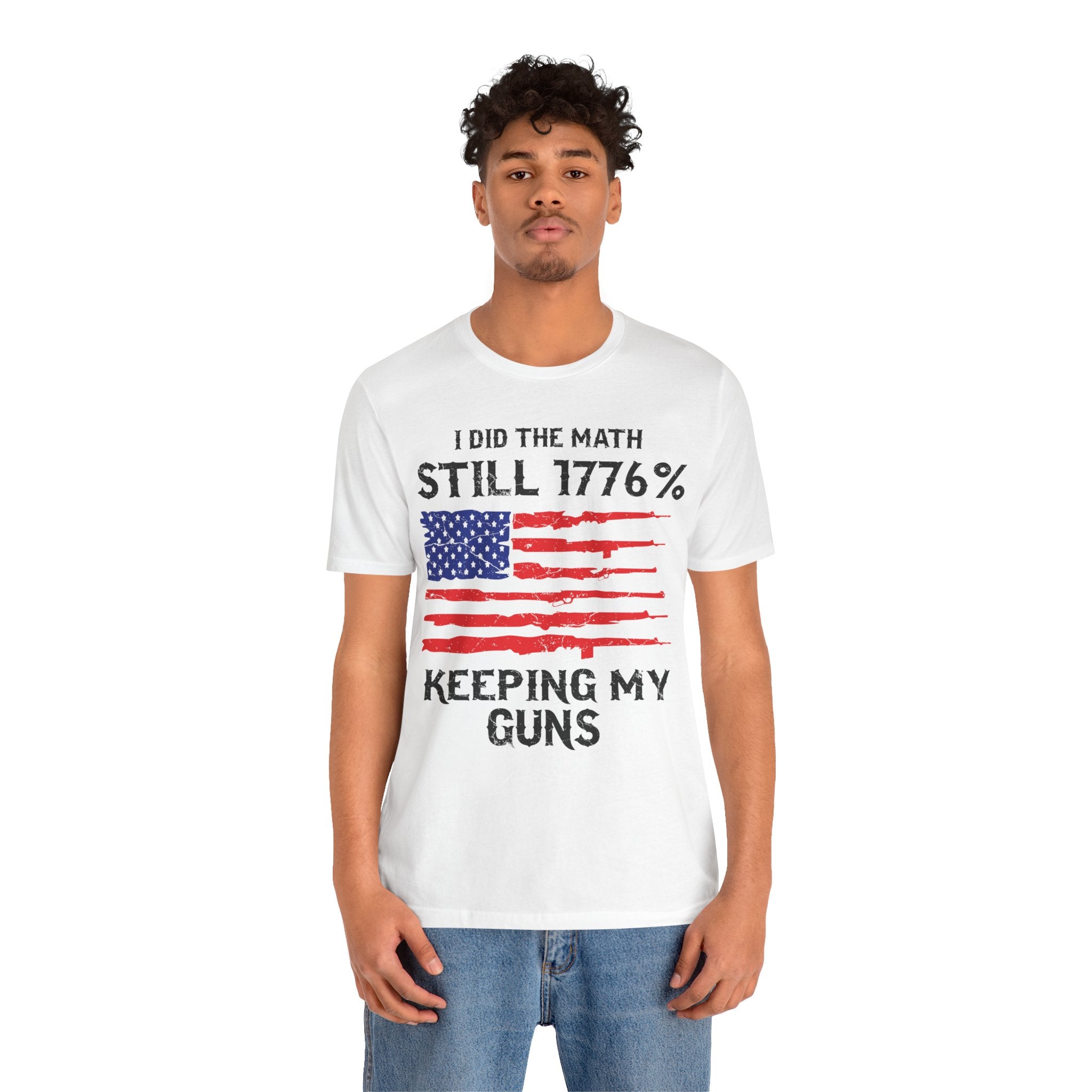 Still 1776% Keeping My Guns Premium Tee