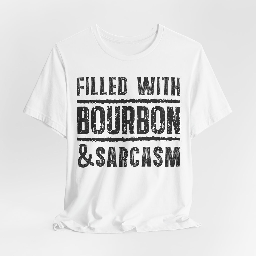 Fueled With Bourbon & Sarcasm – Premium Tee