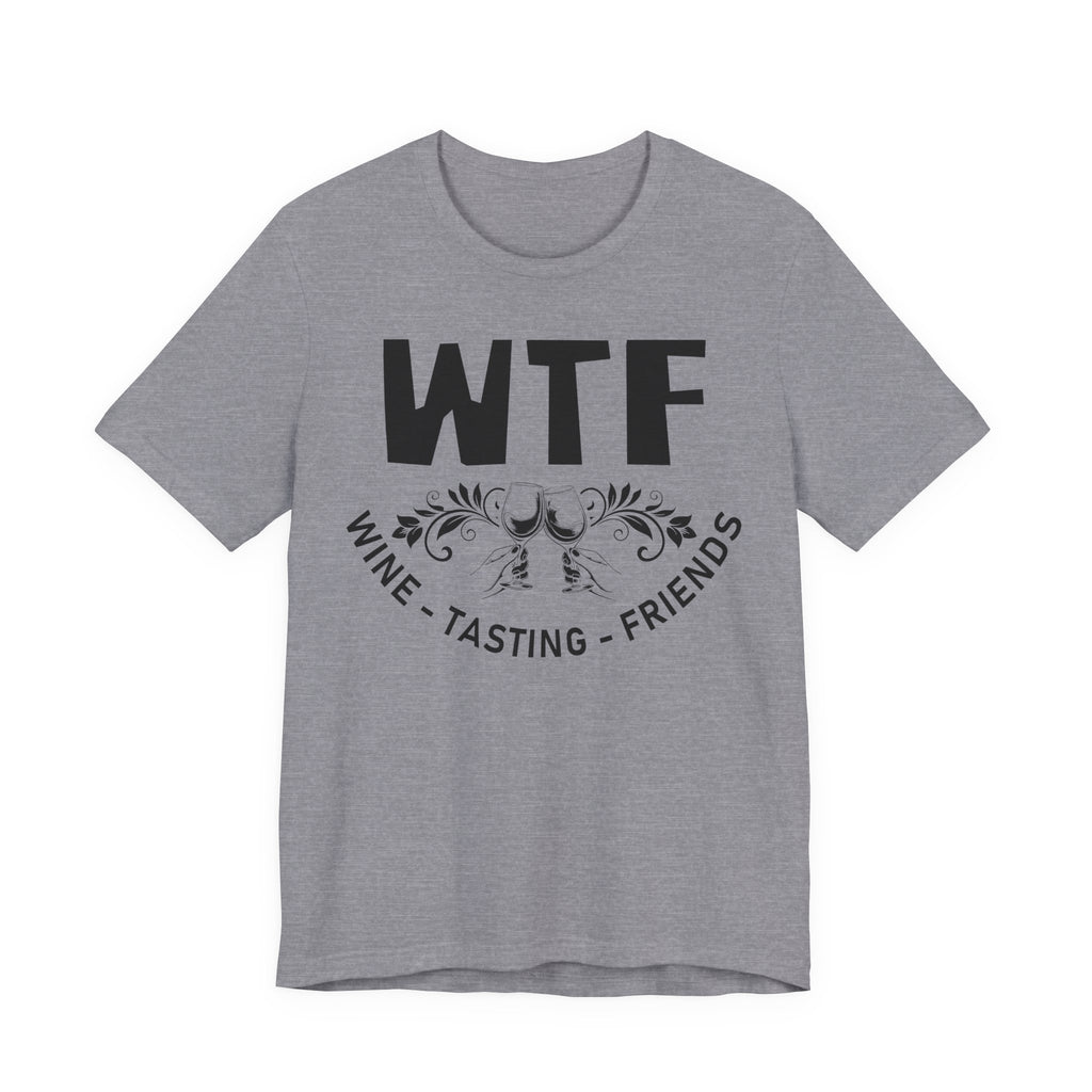 Gray t-shirt with 'WTF Wine Tasting Friends' text on a white background