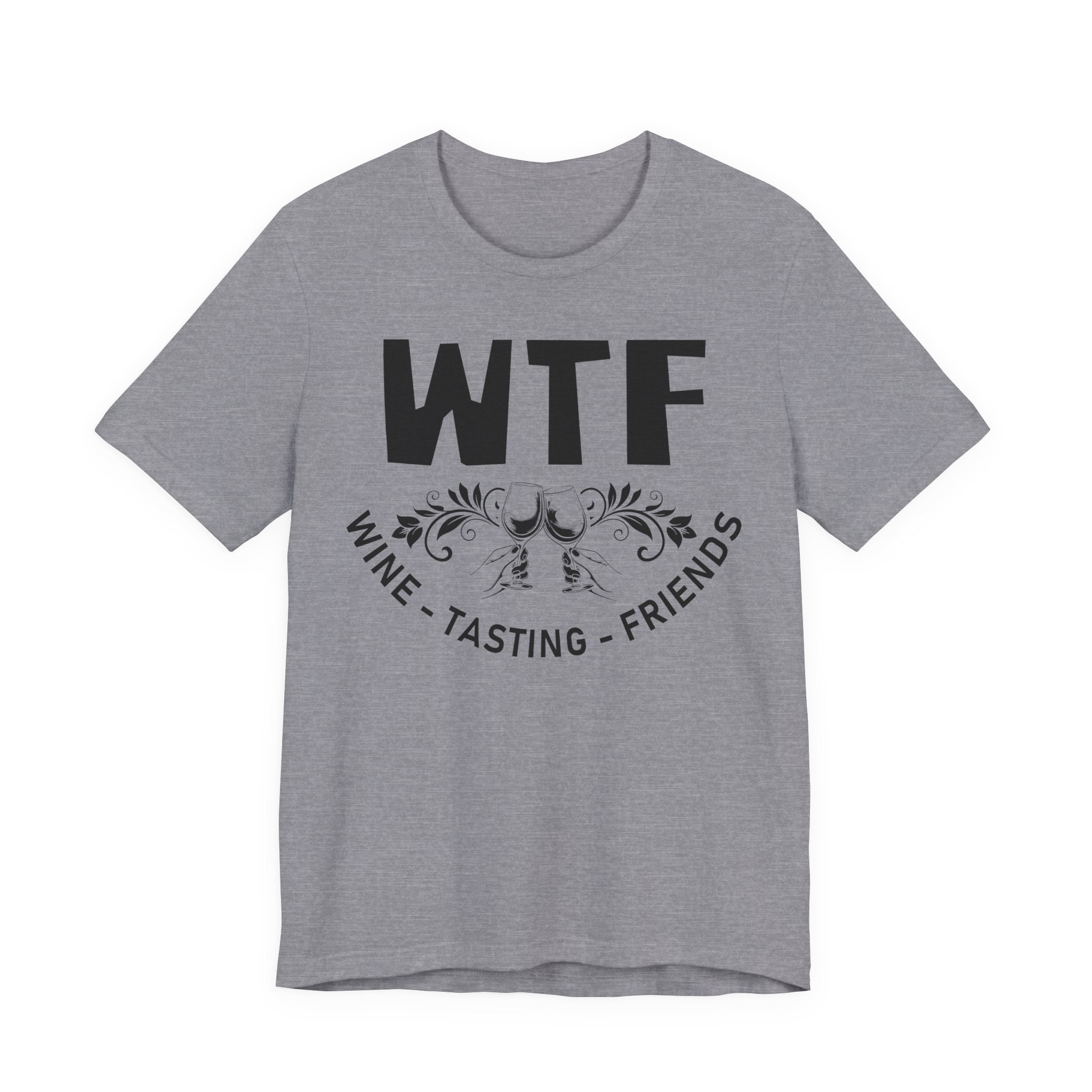 Gray t-shirt with 'WTF Wine Tasting Friends' text on a white background