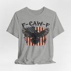 F-Caw-F Patriotic  Premium Tee