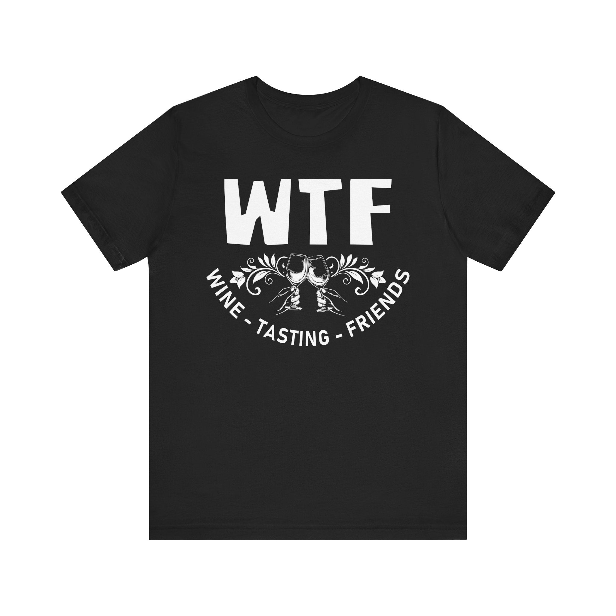 Black t-shirt with 'WTF Wine Tasting Friends' text on a white background