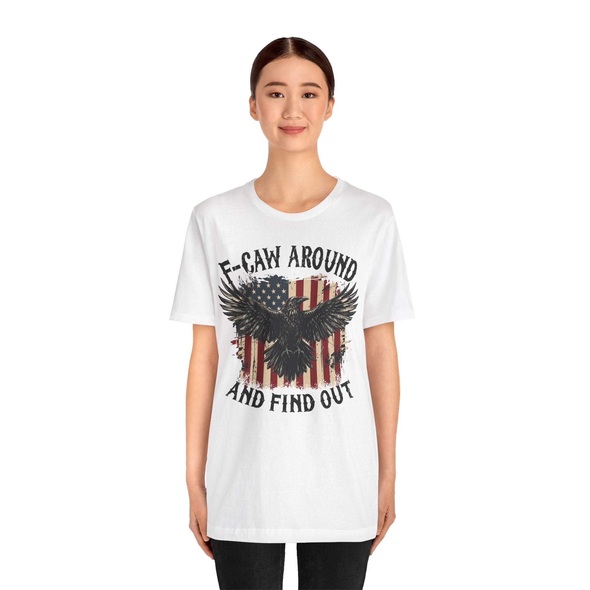 F-Caw Around and Find Out Premium Tee