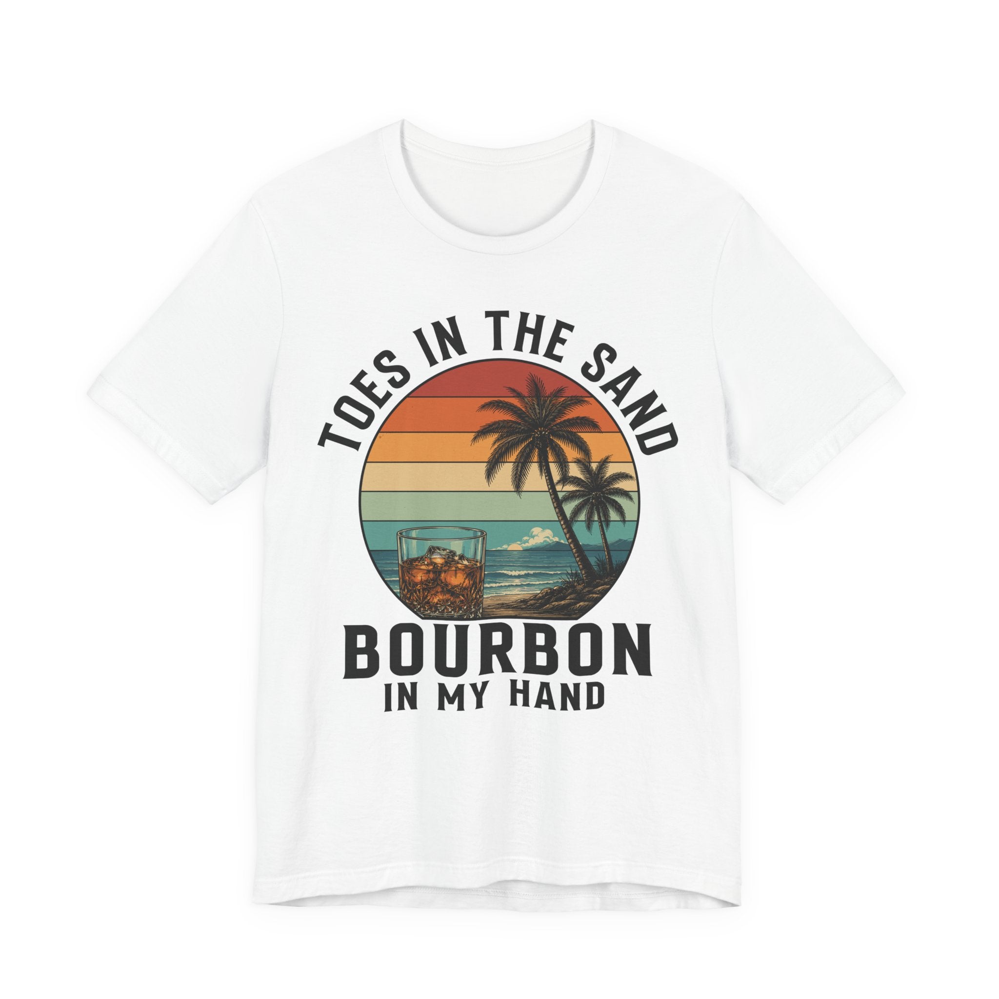 Toes in the Sand, Bourbon in My Hand Tee