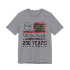 We The People – 250 Years Tee