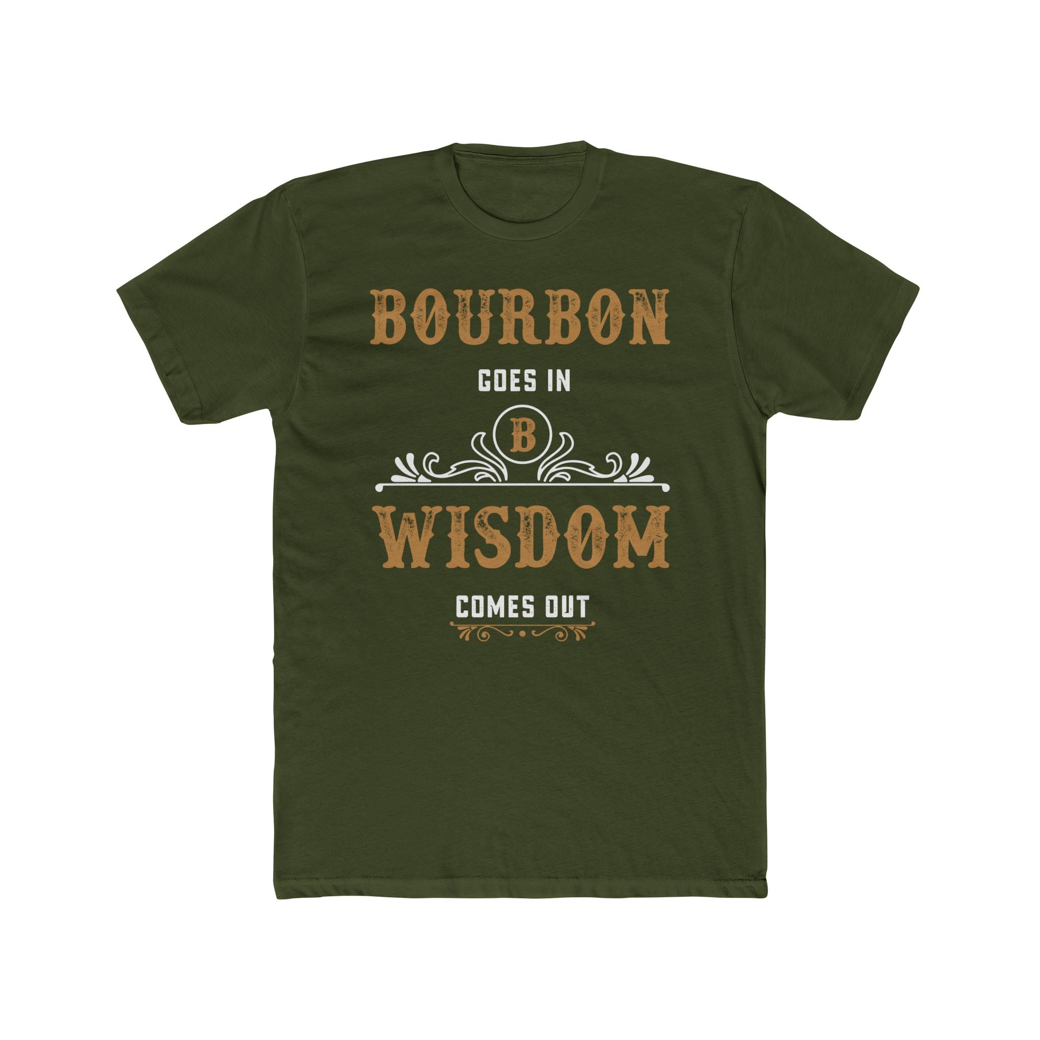 Bourbon Goes In, Wisdom Comes Out  T-Shirt