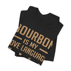 Bourbon is My Love Language Premium CrewneckTee