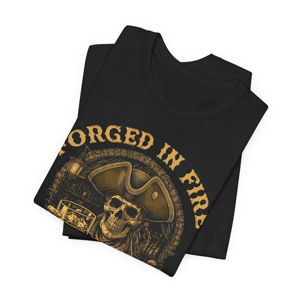 Forged in Fire. Aged in Oak. Poured in Freedom Premium Tee