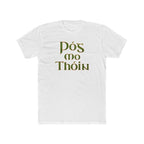 Pós mo Thóin St. Patrick's Day Premium Tee Shirt