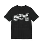 May The Bourbon Be With You – Premium Tee