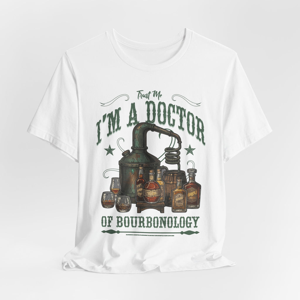 Trust Me I'm A Doctor – Of Bourbonology Premium Tee