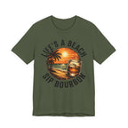 Life's A Beach Sip Bourbon Premium Tee