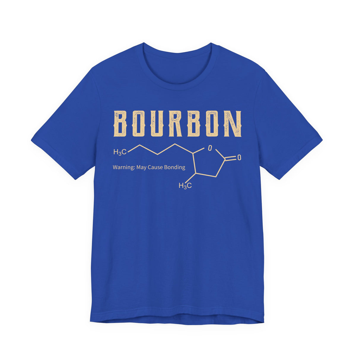 Bourbon – Warning: May Cause Bonding Tee