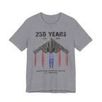 250 Years – Dropping Bombs Since Before It Was Cool Tee