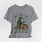 Trust Me I'm A Doctor – Of Bourbonology Premium Tee