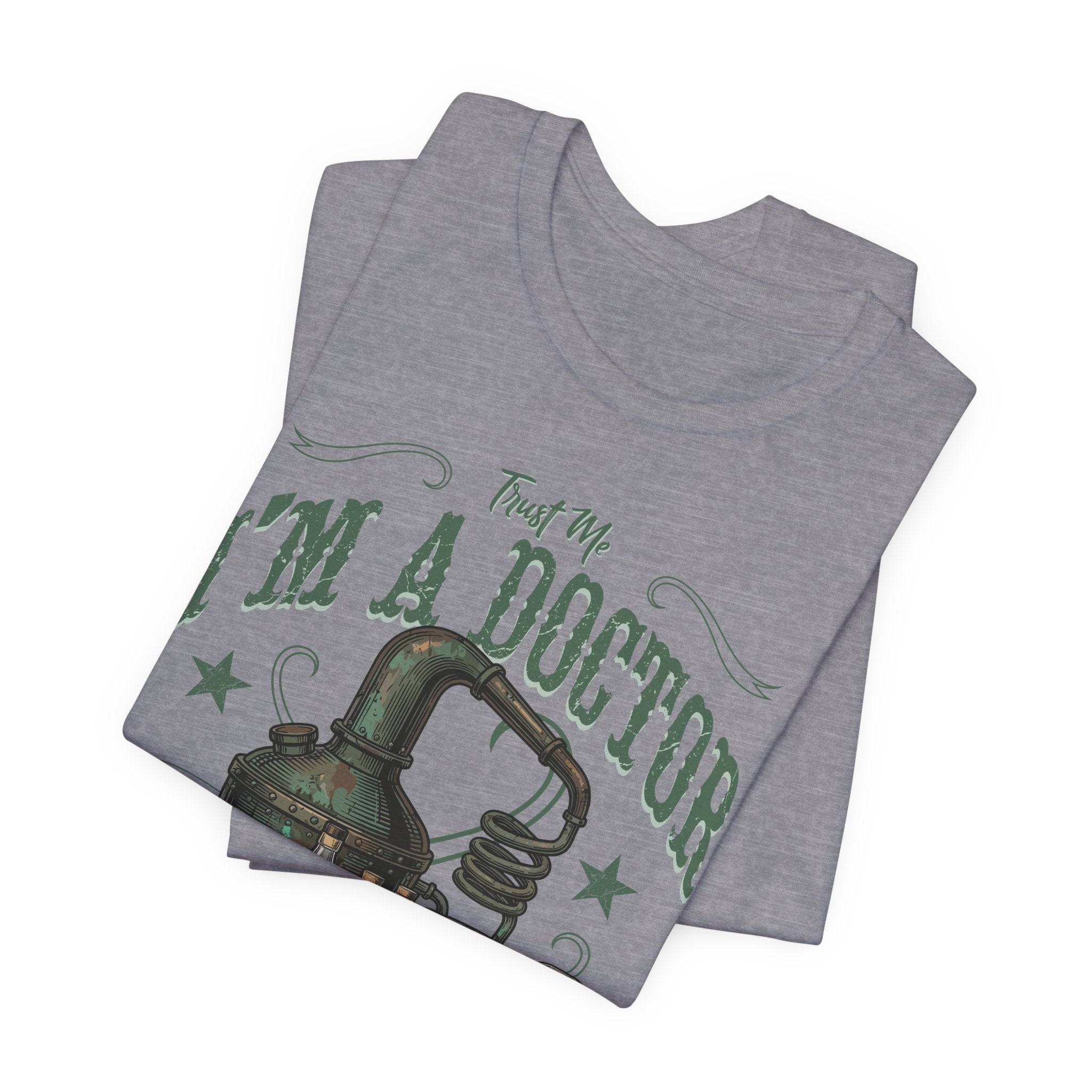 Trust Me I'm A Doctor – Of Bourbonology Premium Tee
