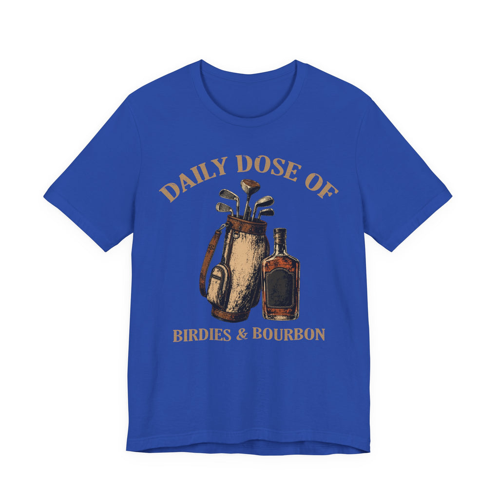 Daily Dose of Birdies & Bourbon Tee