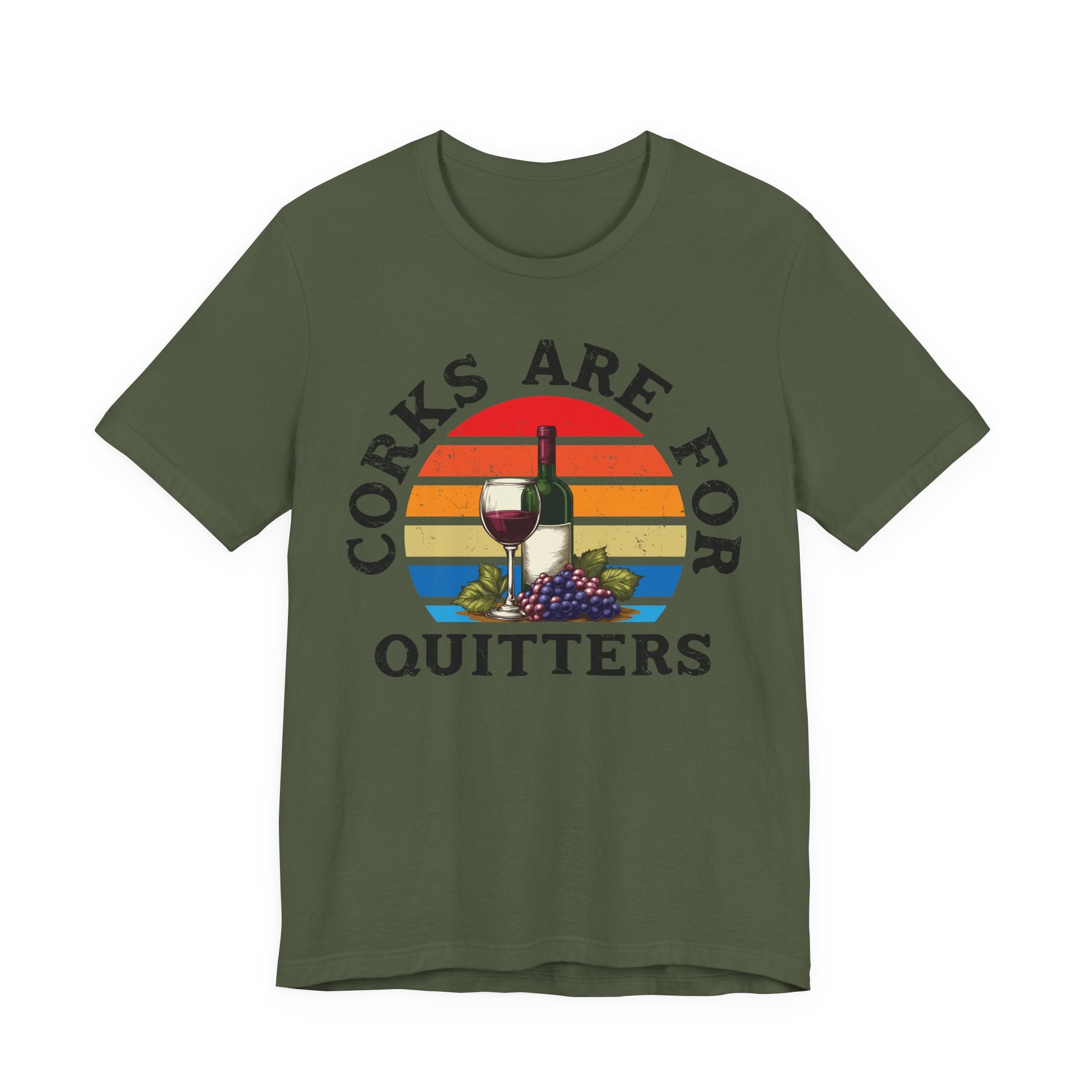 Corks Are For Quitters Premium Tee
