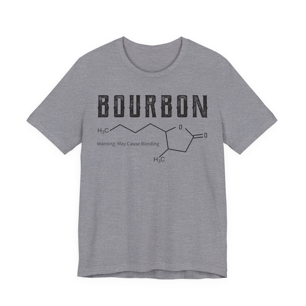 Bourbon – Warning: May Cause Bonding Tee