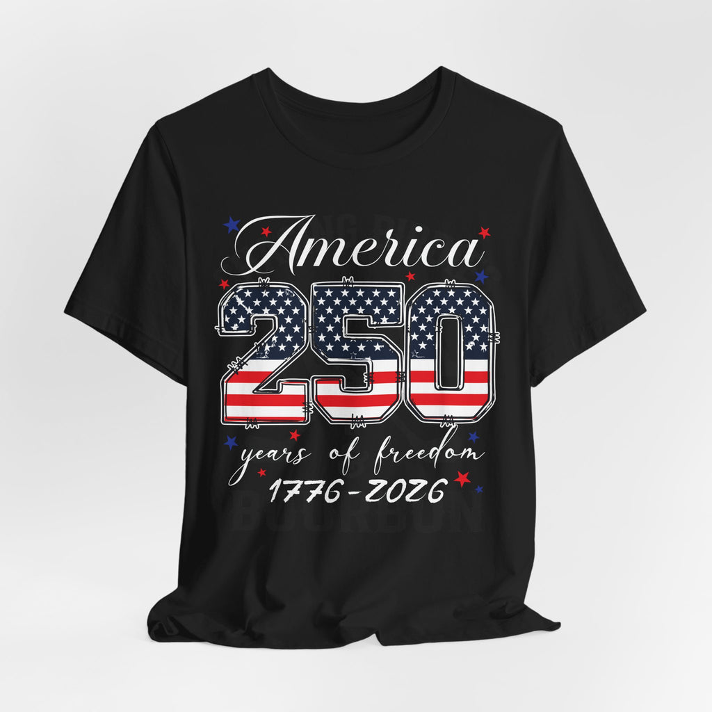 America – 250 Years of Freedom Tee