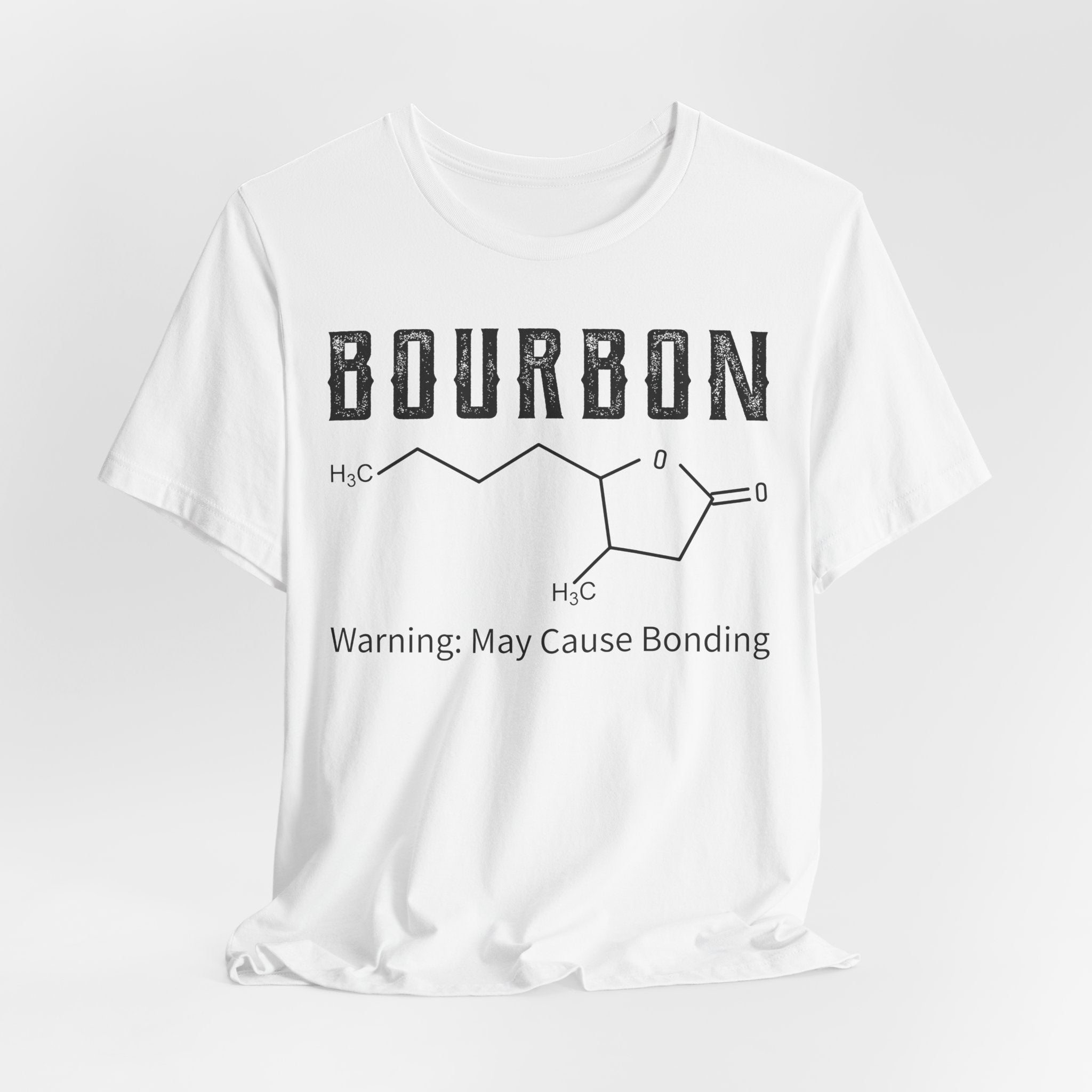 Bourbon – Warning: May Cause Bonding Tee