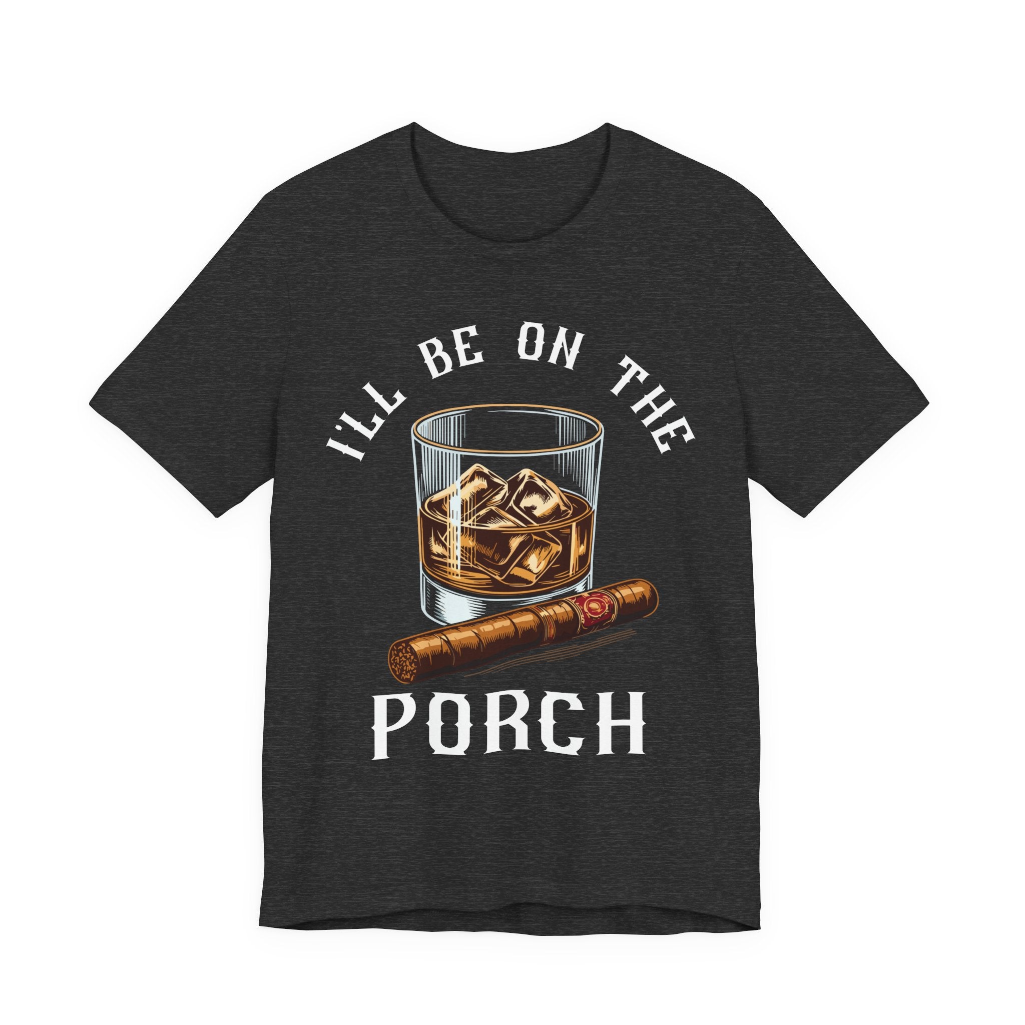 I'll Be on The Porch Bourbon & Cigar Premium CrewneckTee