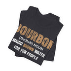Bourbon: Magic Brown Water For Fun People Premium CrewneckTee