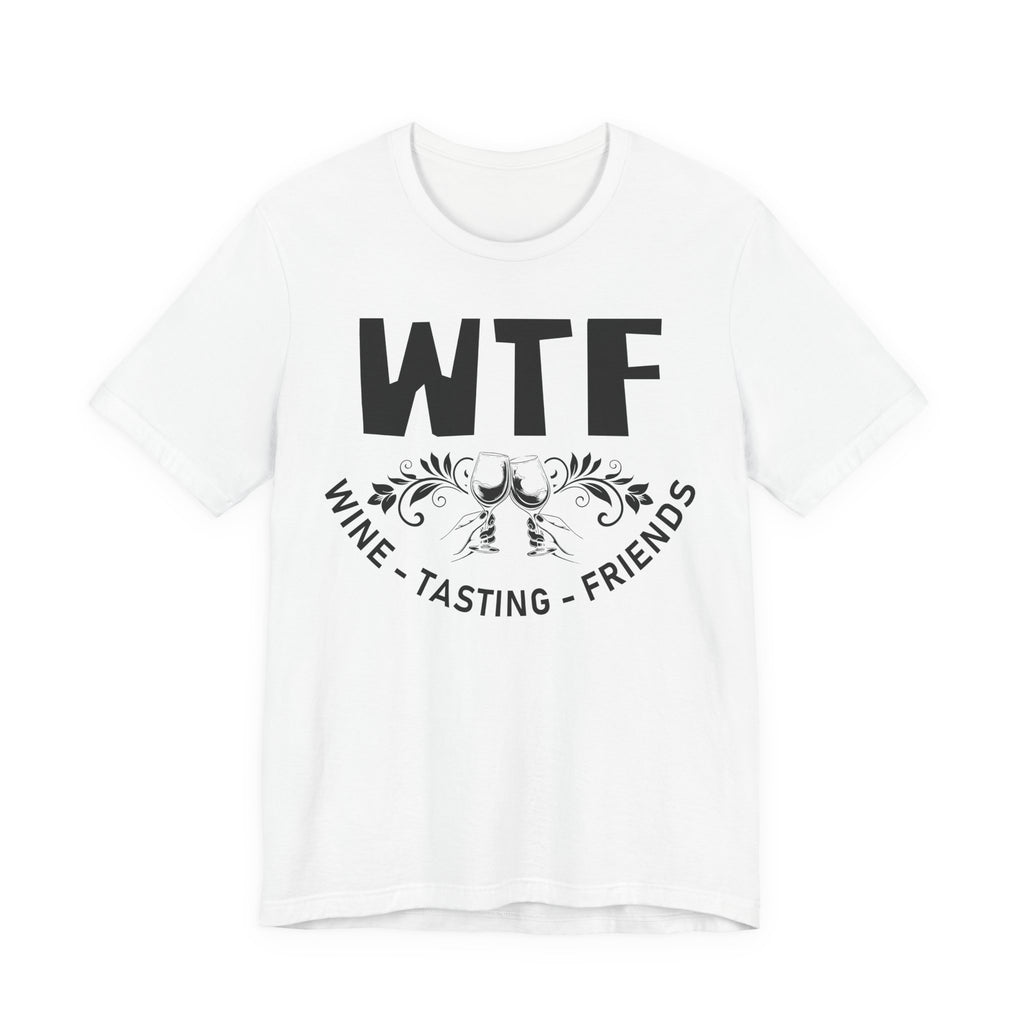 White t-shirt with 'WTF Wine Tasting Friends' graphic on a white background