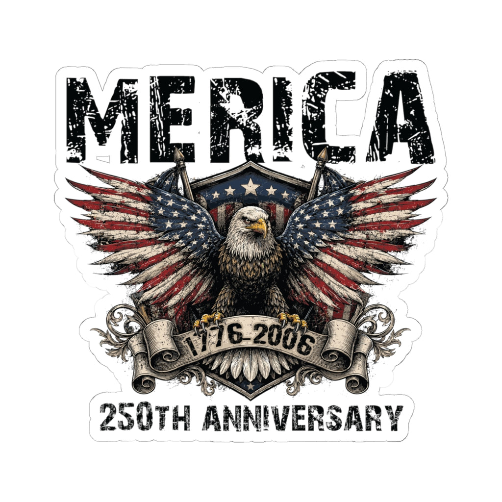 ‘Merica Eagle Sticker — 250th Anniversary Patriotic Kiss-Cut Sticker
