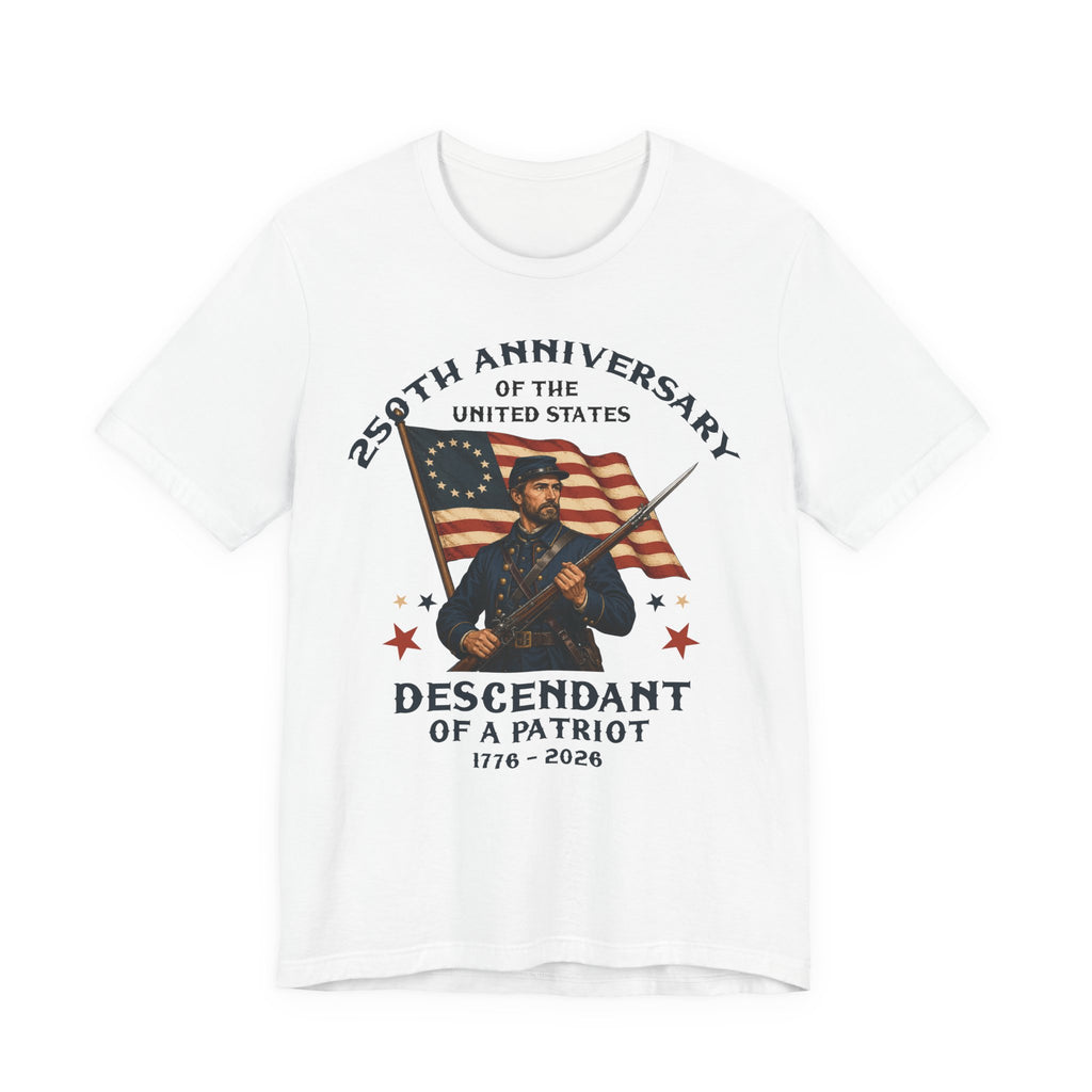 250th Anniversary – Descendant of a Patriot Tee