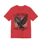F-Caw Around and Find Out V2 Premium Tee