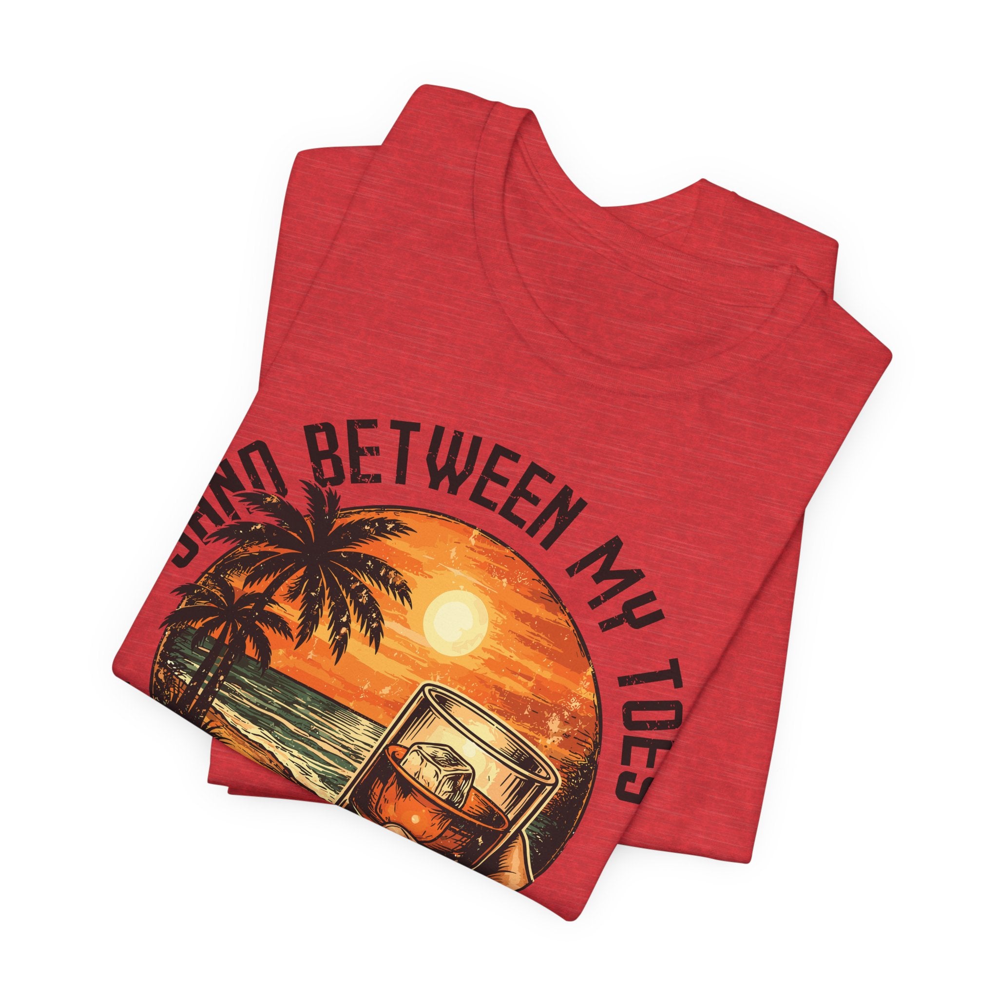 Sand Between My Toes, Bourbon in My Soul Tee