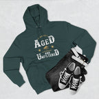 Genuinely Aged & Unfiltered Premium Hoodie