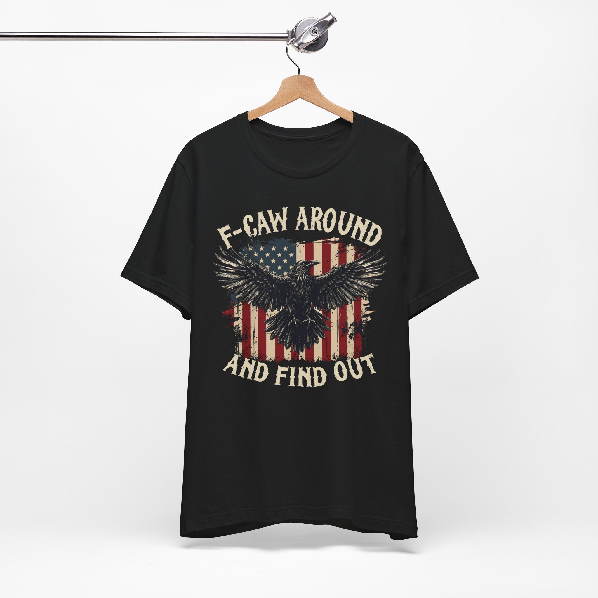 F-Caw Around and Find Out Premium Tee
