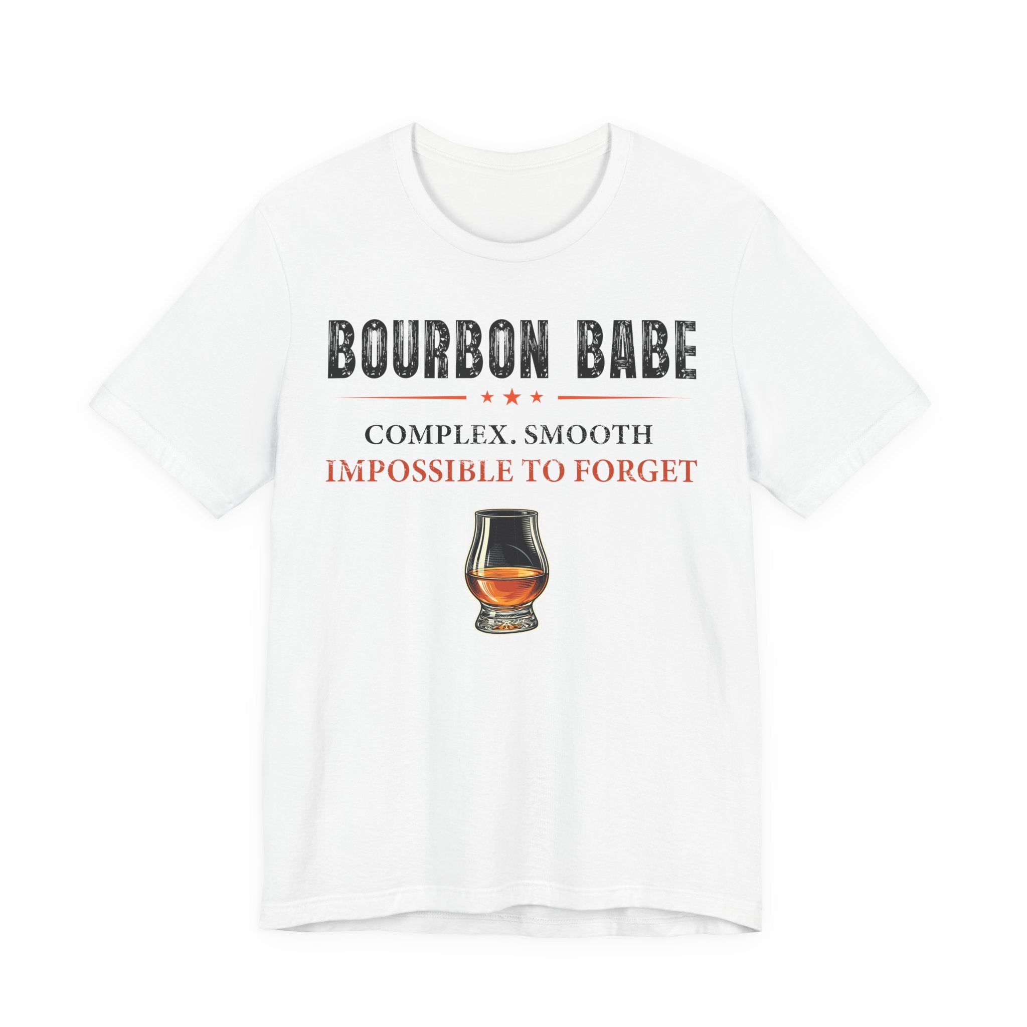 Bourbon Babe – Complex. Smooth. Impossible To Forget. Tee