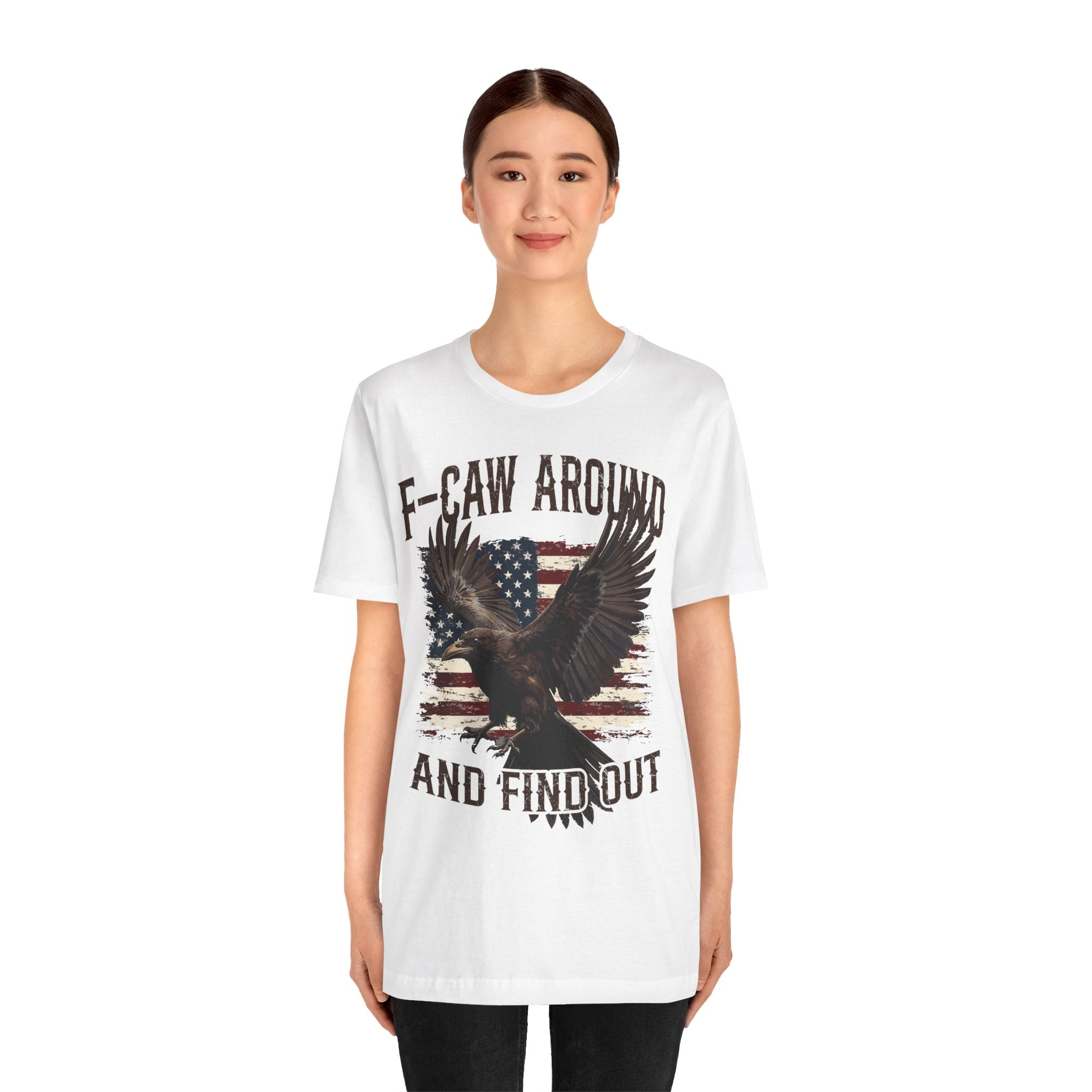 F-Caw Around and Find Out V2 Premium Tee