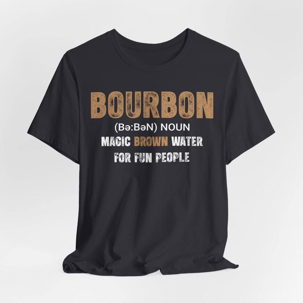 Bourbon: Magic Brown Water For Fun People Premium CrewneckTee