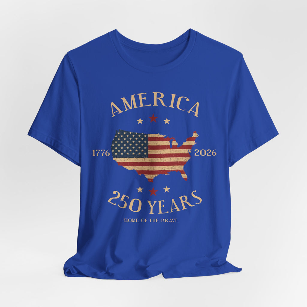 America – 250 Years, Home of the Brave Tee