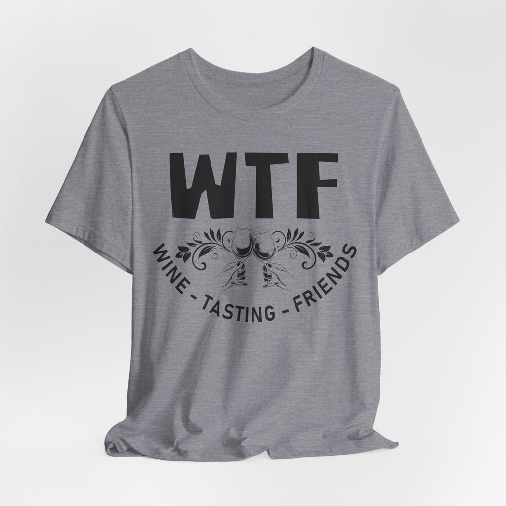 Gray t-shirt with 'WTF Wine Tasting Friends' text on a white background