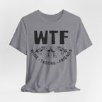 Gray t-shirt with 'WTF Wine Tasting Friends' text on a white background