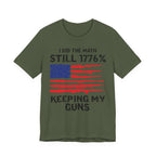 Still 1776% Keeping My Guns Premium Tee