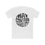 May Contain Whisky Premium Crewneck Tee
